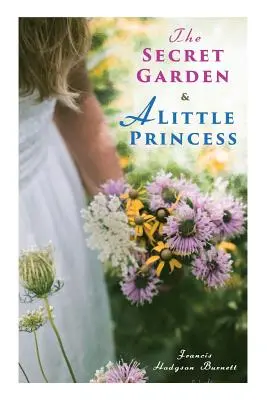 Le jardin secret et La petite princesse - The Secret Garden & A Little Princess