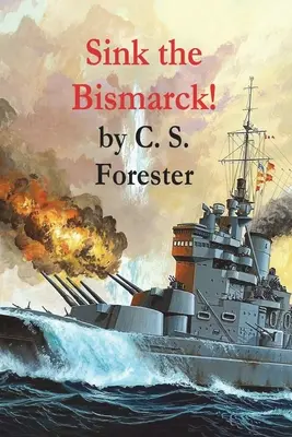 Coulez le Bismarck ! - Sink the Bismarck!