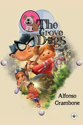 Les chiens de Grove - The Grove Dogs