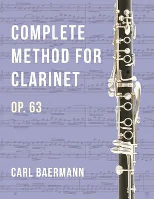 O32 - Méthode complète pour clarinette op. 63 - C. Baerman - O32 - Complete Method for Clarinet Op. 63 - C. Baerman