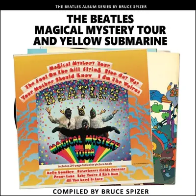 La tournée Magical Mystery Tour et Yellow Submarine - The Magical Mystery Tour and Yellow Submarine