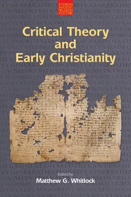 Théorie critique et christianisme primitif - Critical Theory and Early Christianity