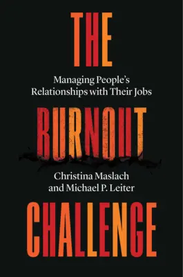 Le défi de l'épuisement professionnel : Gérer les relations des gens avec leur travail - The Burnout Challenge: Managing People's Relationships with Their Jobs