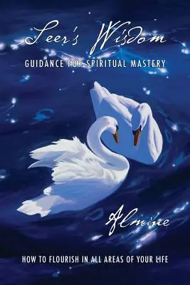 La sagesse du voyant : Guidance pour la maîtrise spirituelle - Seer's Wisdom: Guidance for Spiritual Mastery