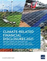 Informations financières liées au climat 2021 : Rapport sur l'état d'avancement de la mise en œuvre des recommandations du groupe de travail sur les informations financières relatives au climat - Climate-Related Financial Disclosures 2021: Progress Report on Implementing the Recommendations of the Task Force on Climate-Related Financial Disclos