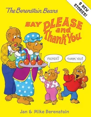 Les ours Berenstain disent s'il vous plaît et merci - The Berenstain Bears Say Please and Thank You