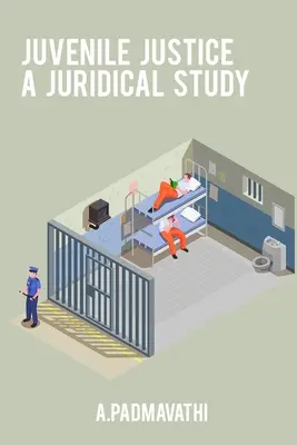 La justice des mineurs : une étude juridique - Juvenile justice a juridical study