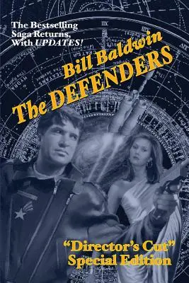 Les Défenseurs : Director's Cut Edition (The Helmsman Saga Book 5) - The Defenders: Director's Cut Edition (The Helmsman Saga Book 5)