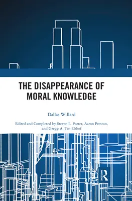 La disparition de la connaissance morale - The Disappearance of Moral Knowledge