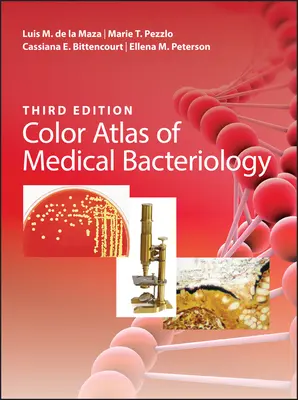 Atlas en couleur de la bactériologie médicale - Color Atlas of Medical Bacteriology