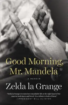 Bonjour, M. Mandela : Un mémoire - Good Morning, Mr. Mandela: A Memoir