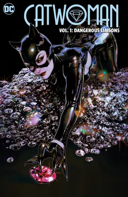 Catwoman Vol. 1 : Liaisons dangereuses - Catwoman Vol. 1: Dangerous Liaisons