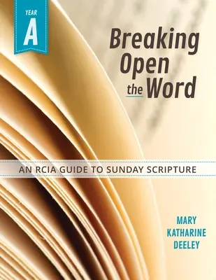 Ouvrir la Parole : Année a - Breaking Open the Word: Year a