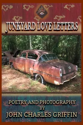 Lettres d'amour à la casse - Junkyard Love Letters
