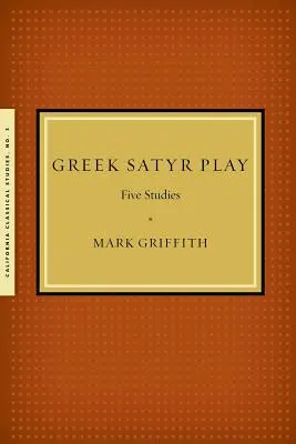 Le jeu du satyre grec : Cinq études - Greek Satyr Play: Five Studies