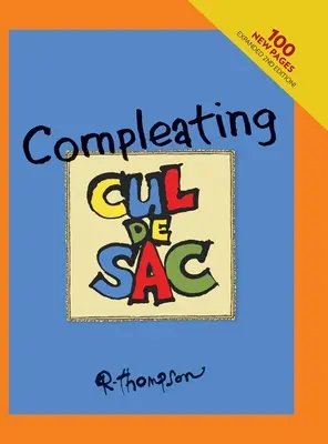 Compléter Cul de Sac, 2ème édition. - Compleating Cul de Sac, 2nd edition.