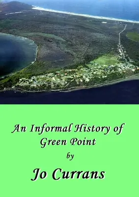 Histoire de Green Point - A History of Green Point