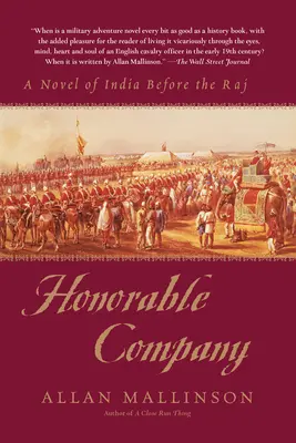 Honorable compagnie : Un roman sur l'Inde avant le Raj - Honorable Company: A Novel of India Before the Raj