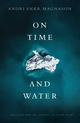 Le temps et l'eau - On Time and Water