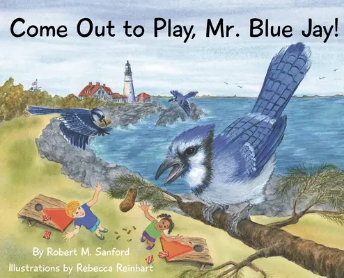 Viens jouer, M. Geai Bleu ! - Come Out to Play, Mr. Blue Jay!