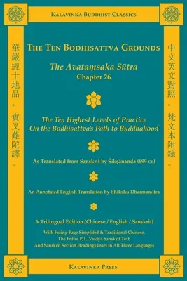 Les dix terrains de bodhisattva : L'Avatamsaka Sutra, chapitre 26 (édition trilingue) - The Ten Bodhisattva Grounds: The Avatamsaka Sutra, Chapter 26 (Trilingual Edition)