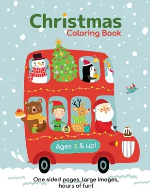 Livre de coloriage de Noël pour les enfants âgés de 3 à 6 ans ! - Christmas Coloring Book for Kids Ages 3-6!