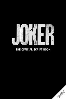 Joker : Le livre de script officiel - Joker: The Official Script Book