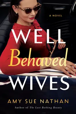 Des femmes bien élevées - Well Behaved Wives