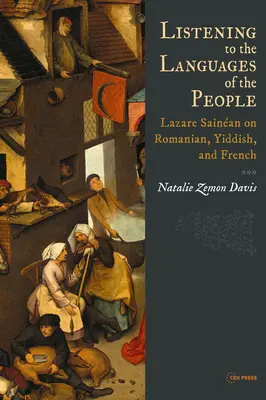 À l'écoute des langues des peuples : Lazare Sainan sur le roumain, le yiddish et le français - Listening to the Languages of the People: Lazare Sainan on Romanian, Yiddish, and French