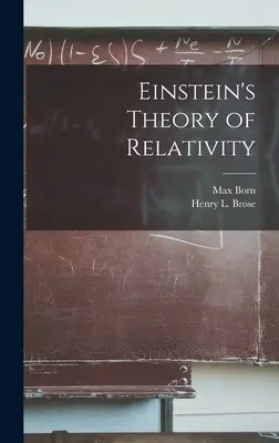 La théorie de la relativité d'Einstein - Einstein's Theory of Relativity