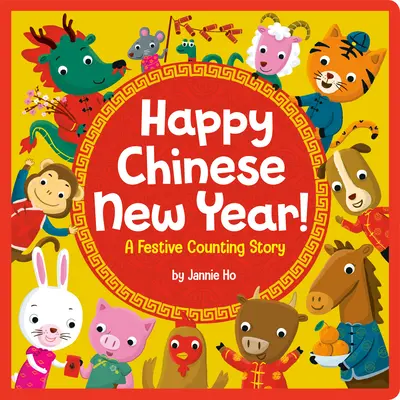 Joyeux Nouvel An chinois ! Une histoire de comptage festif - Happy Chinese New Year!: A Festive Counting Story