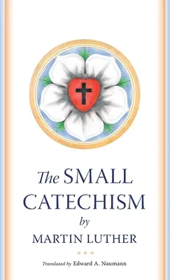 Le Petit Catéchisme - The Small Catechism