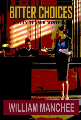 Choix amers - Bitter Choices