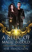 Une relique de magie et d'or - A Relic Of Magic And Gold