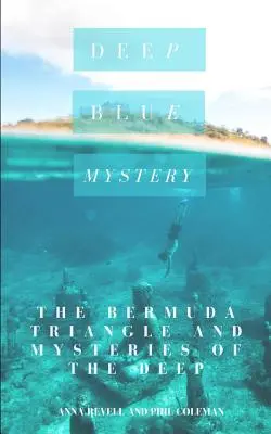 Mystère bleu profond : Le triangle des Bermudes et les mystères des profondeurs - 2 livres en 1 - Deep Blue Mystery: The Bermuda Triangle and Mysteries of the Deep - 2 Books in 1