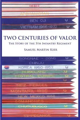 Deux siècles de courage : L'histoire du 5e régiment d'infanterie - Two Centuries of Valor: The Story of the 5th Infantry Regiment