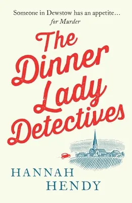 Les détectives de la dînette - The Dinner Lady Detectives