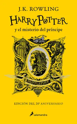 Harry Potter Y El Misterio del Prncipe (20 Aniv. Hufflepuff) / Harry Potter et le Prince de Sang-Mêlé (Hufflepuff) - Harry Potter Y El Misterio del Prncipe (20 Aniv. Hufflepuff) / Harry Potter and the Half-Blood Prince (Hufflepuff)