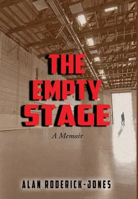 La scène vide : Un mémoire - The Empty Stage: A Memoir