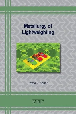 Métallurgie de l'allègement - Metallurgy of Lightweighting