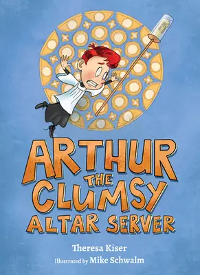 Arthur, le serviteur d'autel maladroit - Arthur the Clumsy Altar Server