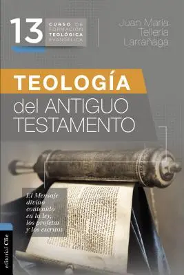 Teologa del Antiguo Testamento (La théologie de l'ancien testament) - Teologa del Antiguo Testamento
