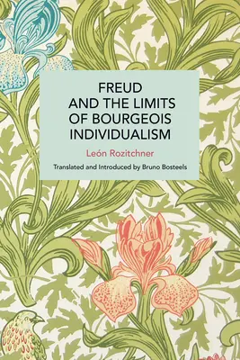 Freud et les limites de l'individualisme bourgeois - Freud and the Limits of Bourgeois Individualism
