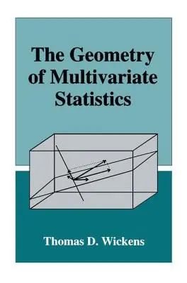 La géométrie des statistiques à plusieurs variables - The Geometry of Multivariate Statistics