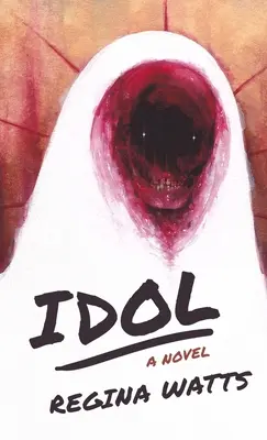 Idole : Un roman d'horreur - Idol: A Horror Novel