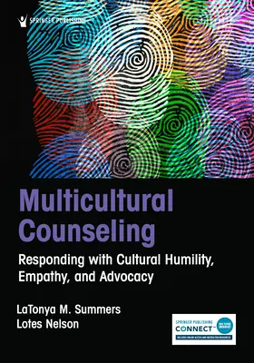 Conseil multiculturel : Répondre avec l'humilité culturelle, l'empathie et la défense des droits - Multicultural Counseling: Responding with Cultural Humility, Empathy, and Advocacy