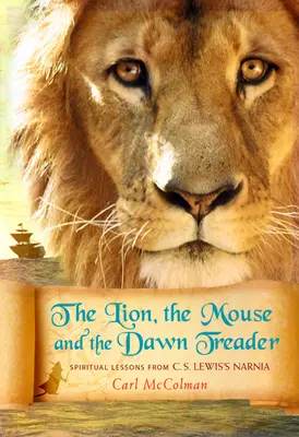 Le Lion, la Souris et le Passeur d'Aurore - The Lion, the Mouse and the Dawn Treader