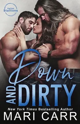 En bas et sale - Down and Dirty