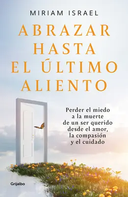 Abrazar Hasta El ltimo Aliento / Embrasser jusqu'au dernier souffle - Abrazar Hasta El ltimo Aliento / Embrace Even the Last Breath