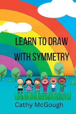 Apprendre à dessiner avec symétrie - Learn To Draw With Symmetry